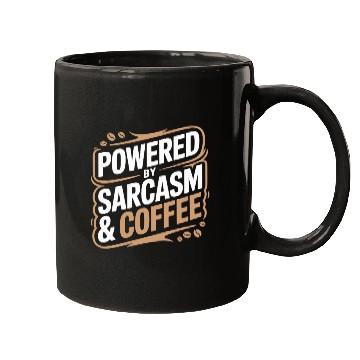 Discover Powered By Sarcasm And Coffee Humorous Design for Mugs