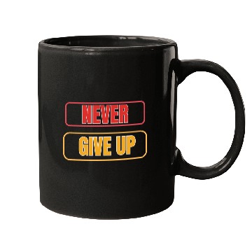 Discover Never Give Up T_Shirt Mugs