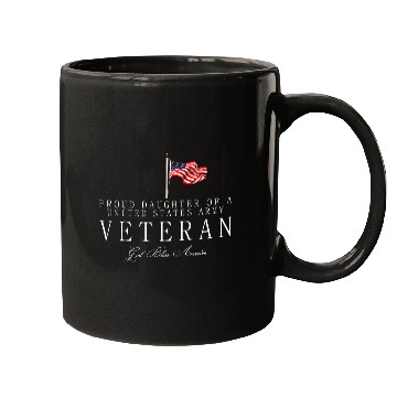 Discover Proud Daughter Of A US Army Veteran Mugs