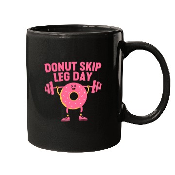 Discover Donut Skip Leg Day Funny Donut Weightlifting Mugs