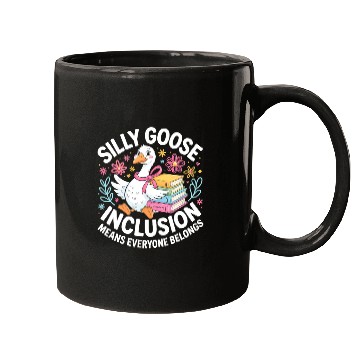 Discover Funny Silly Goose Inclusion Means Everyone Belongs Mugs