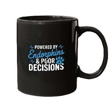 Discover Powered By Endorphins & Poor Decisions Mugs