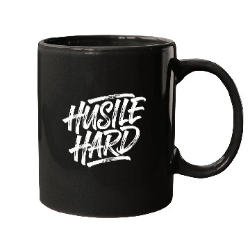 Discover Hustle Hard Motivational Typography Mugs