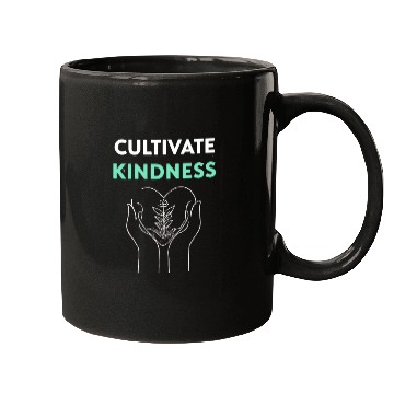 Discover Cultivate Kindness Inspirational Design Mugs