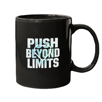 Discover Push Beyond Limits Motivational Mugs.