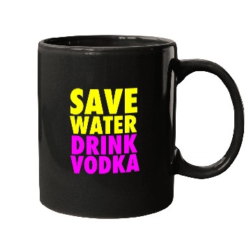 Discover Save Water Drink Vodka Neon Party Design Mugs