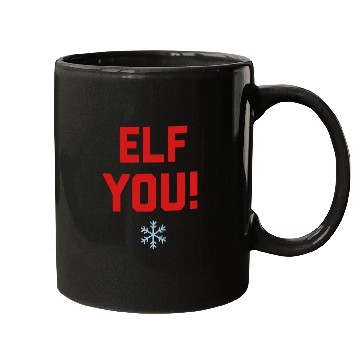 Discover Elf You Mugs