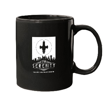 Discover Serenity - You can't take the sky from me Firefly Mugs
