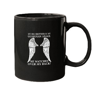 Discover My Big Brother Is My Guardian Angel Mugs