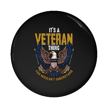 Discover Dysfunctional Veteran It's A Veteran Thing Pin Buttons