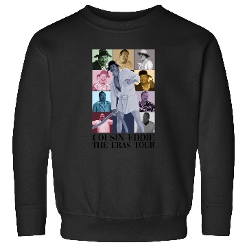 Discover cousin eddie eras tour Sweatshirts