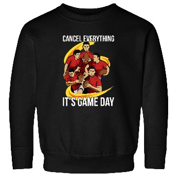 Discover Cancel everything its game day Design for a Rugby Player Sweatshirts
