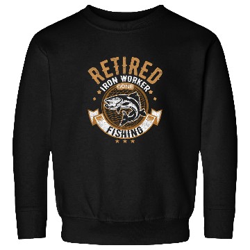 Discover Retired Iron Worker Fishing Lover Retirement Funny Sweatshirts