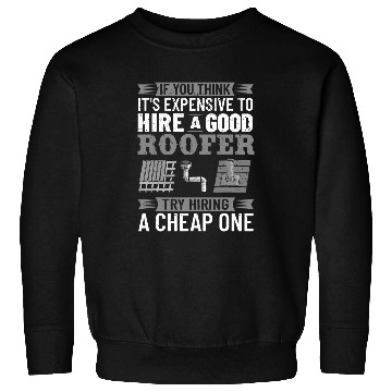 Discover Roofing Repair Roofer Contractor Worker Roof Installer 11 Sweatshirts