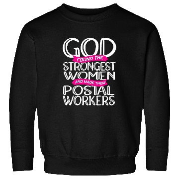 Discover Strongest Postal Worker Mail Carrier Sweatshirts