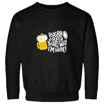Discover Funny Rugby Player And Beer Drinker Quote Sweatshirts