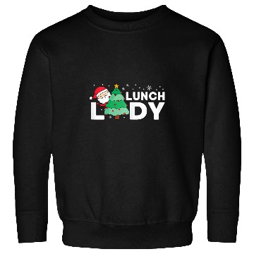 Discover womens christmas lunch lady cafeteria worker dinner lady school Sweatshirts