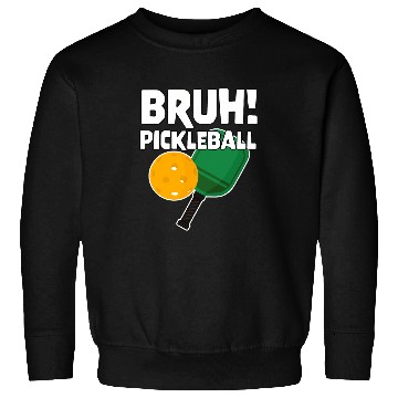 Discover Gaming Video Game Meme Pickleball Bruh 2 Sweatshirts