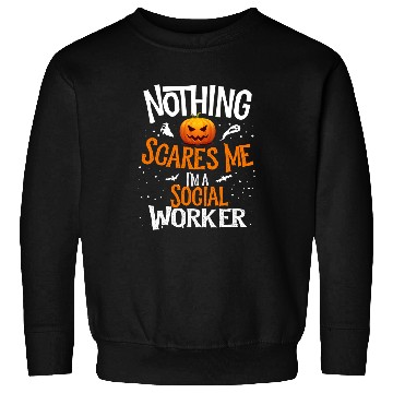 Discover You Cannot Scare Me Im a School Social Worker Halloween Sweatshirts