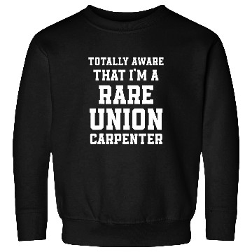 Discover Union Carpenter Union Carpentry Worker 34 Sweatshirts