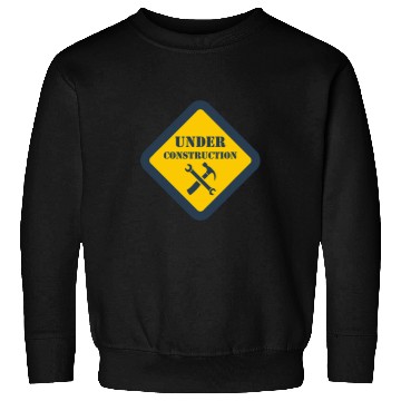 Discover Under Construction Worker Sweatshirts