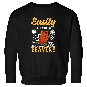 Discover Easily distracted by Beavers 61 Sweatshirts