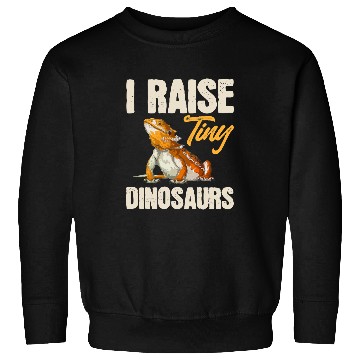Discover Bearded Dragon Funny Lizard Reptile I Raise Tiny Dinosaurs Sweatshirts