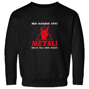 Discover Funny saying heavy metal Sweatshirts