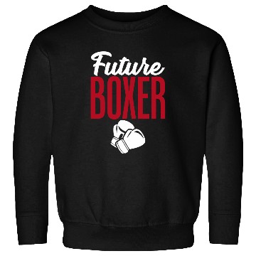 Discover Future Boxer Inspirational Tee for Unisex Future Boxer Champ Sweatshirts