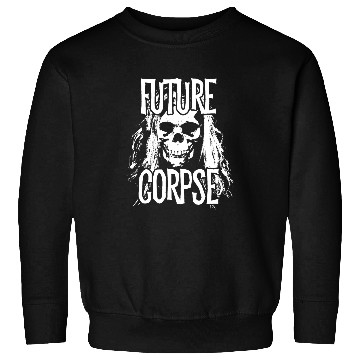Discover Future Corpse Death Positive Dark Humor Sweatshirts