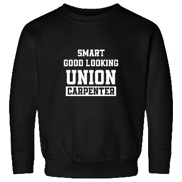 Discover Union Carpenter Union Carpentry Worker 24 Sweatshirts