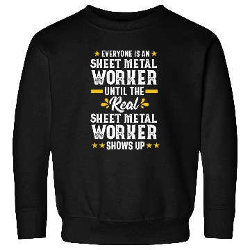 Discover Funny Real Sheet Metal Worker Gift Men Sweatshirts