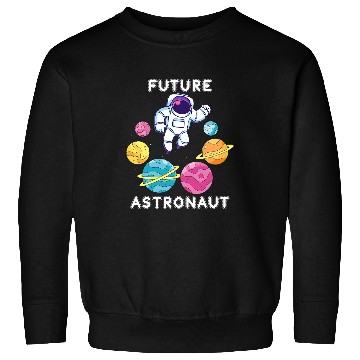 Discover Astronauts Planets Science Lover Astronomy Outer Space Future Astronaut Sweatshirts