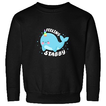 Discover Feeling Stabby Unicorns Narwhal Whale Kawaii Sweatshirts