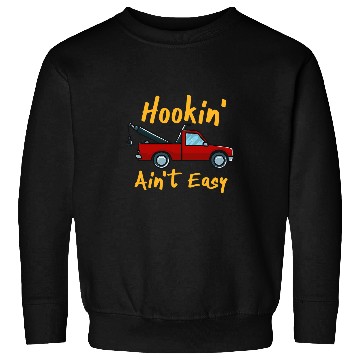 Discover Hookin Aint Easy Sweatshirts