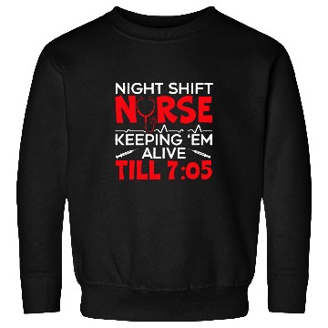 Discover Night Shift nurses Graveyard Shift Worker Employee Sweatshirts