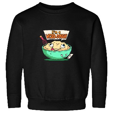 Discover Im a Weirddough Baking Bread Lover Pizza Lovers Bakers Sweatshirts