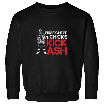 Discover Fireman Firefighter Chicks Kick Ash Firemen Sweatshirts