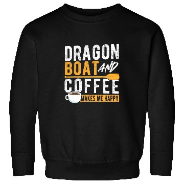 Discover Dragon Boat And Coffee Sweatshirts