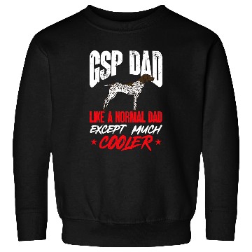 Discover Dog German Shorthaired Mens German Shorthaired Pointer GSP Dad Dog Sweatshirts