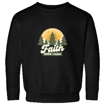 Discover Faith Over Fear 2 Sweatshirts