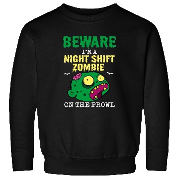 Discover Halloween Night Shift Worker Graveyard Duty Spooky 3 Sweatshirts