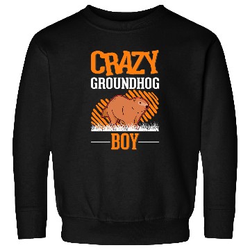 Discover crazys Groundhog Boy Marmot Boy Woodchuck 1 Sweatshirts