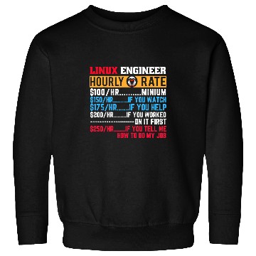 Discover Linux Engineer Hourly Rate Computer Funny IT Developer Sweatshirts