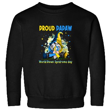 Discover Family Gnome Proud Papaw Down Syndromes Awareness T21 Sweatshirts
