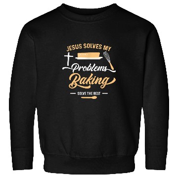 Discover Christian Jesus And Baking Funny Christian Baker Chef 1 Christ Sweatshirts