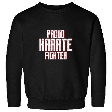 Discover Proud Karate Fighter Sweatshirts
