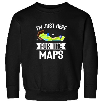 Discover Im Just Here For The Maps Funny Cartographer Surveyor Sweatshirts