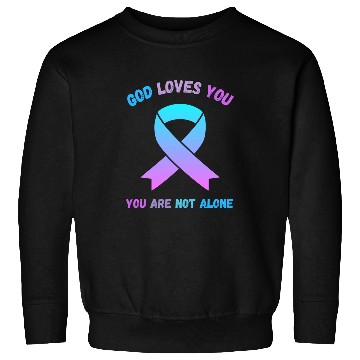 Discover God Loves You Are Not Alone Jesus Survive Suicidal Thoughts Sweatshirts