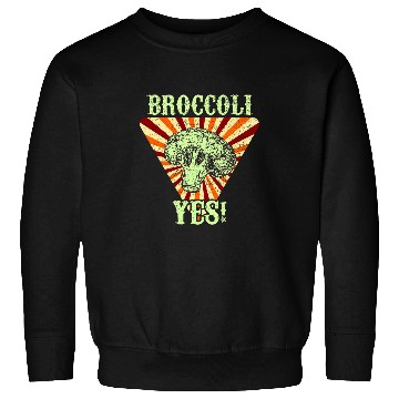 Discover Broccoli Yes Funny Vegetable Gardener 5 Sweatshirts